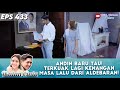 ANDIN BARU TAU! TERKUAK LAGI KENANGAN MASA LALU DARI ALDEBARAN! - IKATAN CINTA