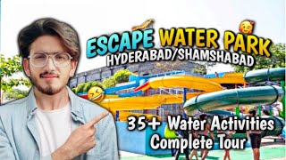 ESCAPE WATER PARK | SHAMSHABAD HYDERABAD 2025 | FULL TOUR \u0026 MORE DETAILS | imskofficial |