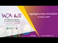 Webinar: Highlights from WCA2024