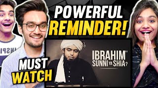 Ibrahim A.S. Sunni Ya Shia? | Powerful Reminder for MUSLIMS! | Engineer Muhammad Ali Mirza New Video