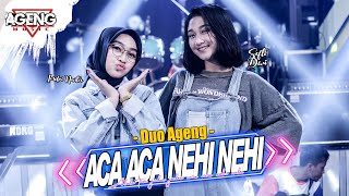 ACA ACA NEHI NEHI DUO AGENG Indri x Sefti ft Ageng Music Live Music