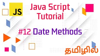 #12 JavaScript Date Methods