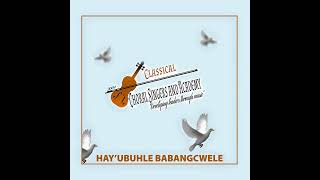 2  Classical Choral Singers Academy Ngobanina bonke aba