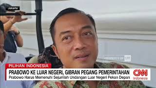 Prabowo Ke Luar Negeri, Gibran Pegang Pemerintahan