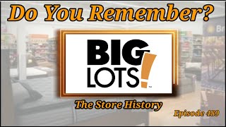 Do You Remember Big Lots Store History
