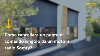 Come cancellare un punto di comando singolo da un motore radio Somfy?