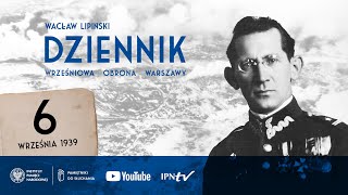 6 września – Dziennik. Wrześniowa obrona Warszawy: Wacław Lipiński [audiobook]