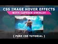 Css Image Hover Effects With Caption Overlay - Cool Css Hover Effects - Pure Css Tutorial