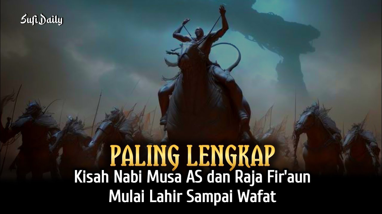 PALING LENGKAP! Kisah Nabi Musa Dari Lahir Sampai Wafat - YouTube