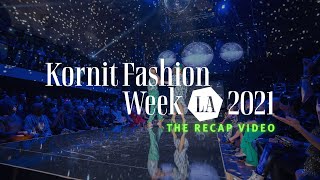 Kornit Fashion Week LA 2021 - The Recap Video