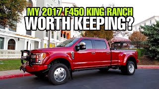 Do I still like my 2017 Ford F450 King Ranch?