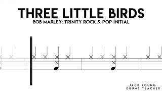 Three Little Birds - Trinity Rock & Pop Drums : Initial
