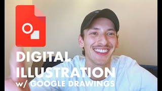 DIGITAL ILLUSTRATION using Google Drawing [TUTORIAL] + Vector Graphics
