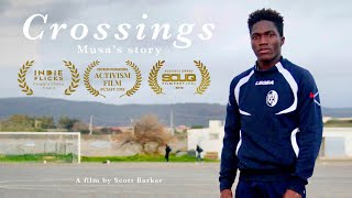 Crossings - Musa's Story (From Africa to Europe)