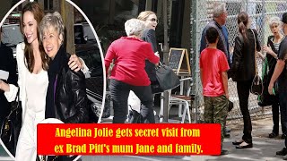 ANGELINA JOLIE GETS SECRET VISIT FROM EX BRAD PITT'S MUM JANE AND FAMILY
