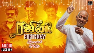 Superstar Rajinikanth Birthday Special Jukebox | Rajinikanth | Ilaiyaraaja Official