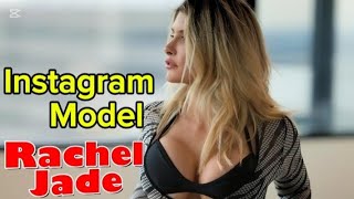 Rachel jade Instagram Hot model influence
