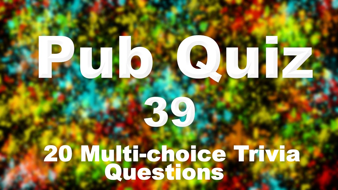 Pub Quiz (#39) : 20 Trivia Questions & Answers - YouTube