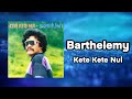 Barthélémy - Kete Kete Nui (Official Visualizer)