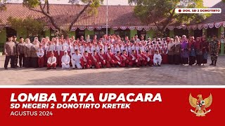 Lomba Tata Upacara SDN 2 Donotirto