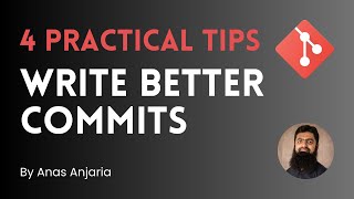 4 Tips for Writing Clean Commit History | Boost Your Git Skills
