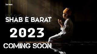 Coming Soon Shab e Barat Status | Aai Shab e Barat Ye Kismat Ki Baat Hai || Zee Naats ||