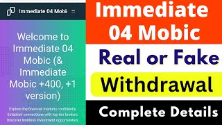 Immediate 04 Mobic Real or Fake | Immediate 04 Mobic Review | Scam or Legit | Trading Platform