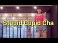 ❤️Stupid Cupid Cha Linedance (Improver)#오늘도라인하세요  #퀸코리아 /스투피드큐피드차