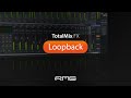 Easy Setup of Loopback in TotalMix FX