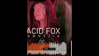 Amnezia Podcast #013 / ACID FOX