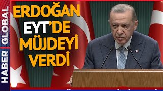 Erdoğan'dan Son Dakika EYT Müjdesi: Yaş Sınırı Olacak mı? İşte EYT Düzenlemesinin Tamamı