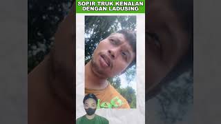 SOPIR TRUK KENALAN DENGAN LADUSING #tni #polisi #feed #shorts