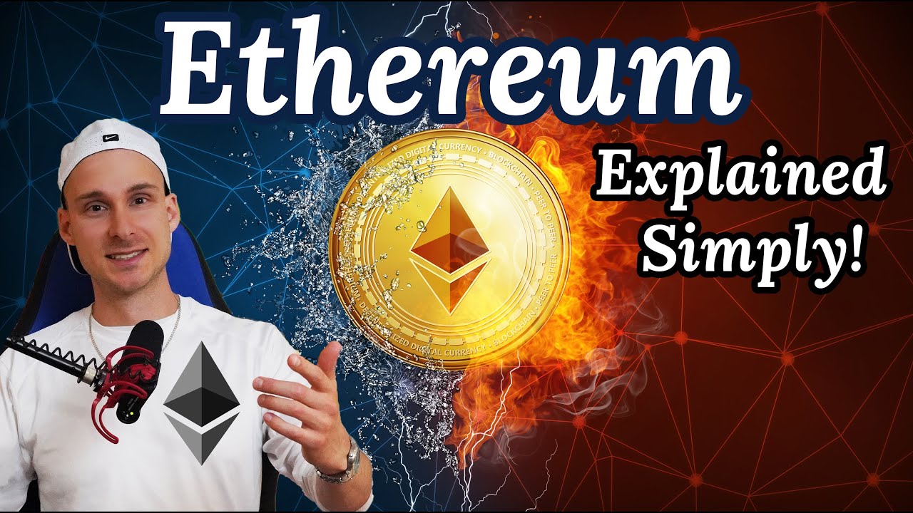 Ethereum Explained Simply Youtube