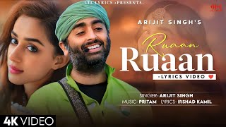Ruaan Ruaan (LYRICS) Arijit Singh | Pritam | Irshad Kamil | Salman Khan, Katrina Kaif | Tiger 3
