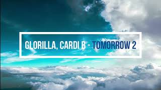 GloRilla, Cardi B - Tomorrow 2 (LYRICS)