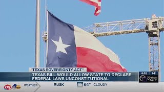 Texas Sovereignty Act would allow Texas to declare federal actions unconstitutional