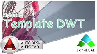 AutoCAD 2014 - Criando Template (*.dwt)