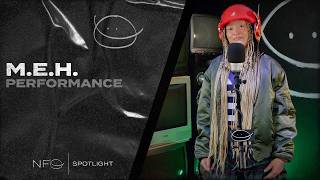 The M.E.H. "NFO Spotlight" Performance