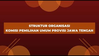 Struktur Organisasi KPU Provinsi Jawa Tengah