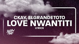 CKay, ElGrandeToto - Love Nwantiti North African Remix [(lyrics)] TikTok Song | 1 HOUR