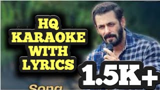 Bhai Bhai Karaoke (BEST QUALITY) with Lyrics | Salman Khan | Sajid Wajid | Ruhaan Arshad