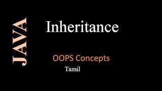 Inheritance in Java | Types of Inheritance | Java OOPS | Java Tamil | Pillar of OOPS Java