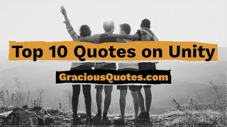 Top 10 Quotes on Unity - Gracious Quotes