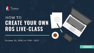 Webinar | How to create your own ROS Live Class