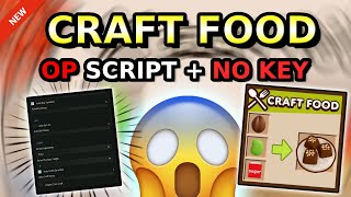*NEW* Craft Food OP Script ( AUTO BUY, AUTO SELL, AUTO COLLECT ) 2026