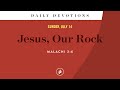 Jesus, Our Rock – Daily Devotional