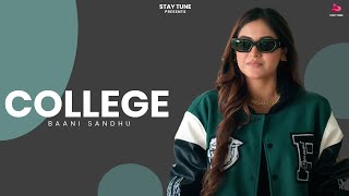 College (Visualizer) : Baani Sandhu | Narinder Batth | Desi Crew |  Latest Punjabi Songs 2024