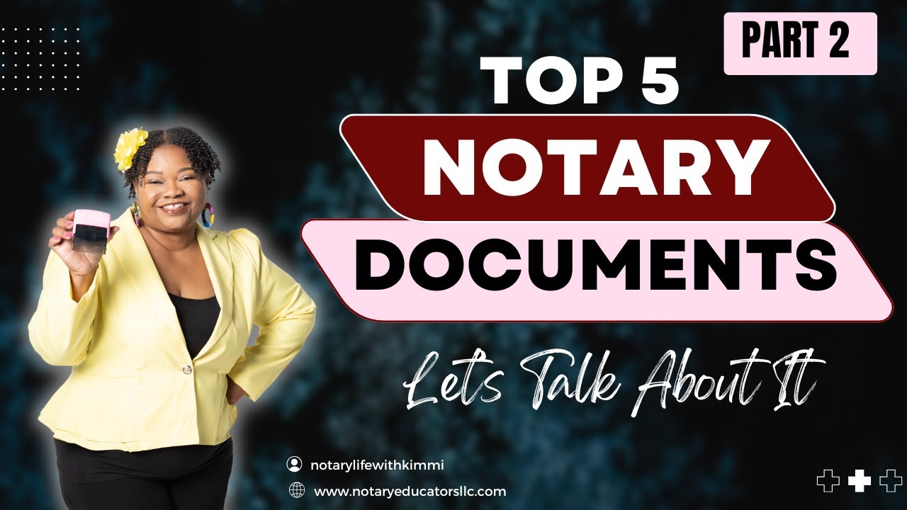 Part Two Five Common Types Of Notary Documents Youtube