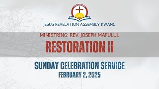 RESTORATION II || REV. JOSEPH MAFULUL || SUNDAY 02.02. 2025