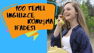 100 Temel Ingilizce Konuşma Ifadesi**100 Basic English Conversation Phrases!